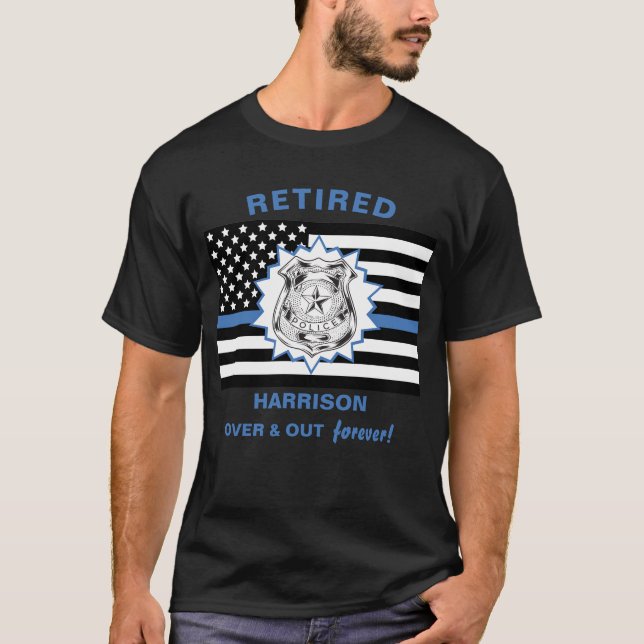 Camiseta Polícia Aposentada Limpa Linha Azul E Sai Engraçad (Frente)