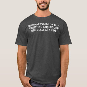 Camiseta Polícia gramatical em serviço