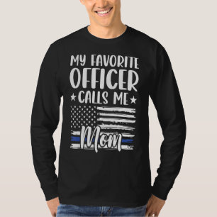 Camiseta Polícia Mãe Meu Oficial Favorito Me Chama Mãe Poli