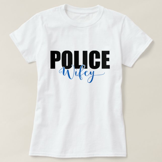 Camiseta Polícia Wifey (Frente do Design)