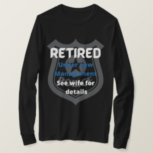 Camiseta policial aposentado sob nova direção engraçada azu