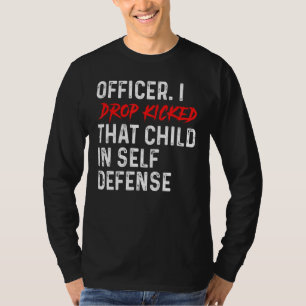 Camiseta Policial Eu Deixei A Criança Em Autodefesa.