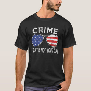 Camiseta Policial veste o crime hoje não é a sua polícia do
