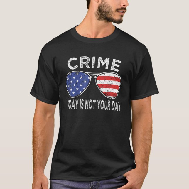 Camiseta Policial veste o crime hoje não é a sua polícia do (Frente)
