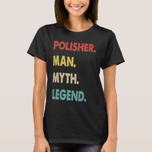 Camiseta Polisher Man Myth Legenda 1