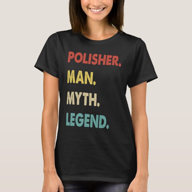 Camiseta Polisher Man Myth Legenda 1 (Frente)