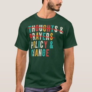 Camiseta Política De Pensamentos E Orações E Mudança 2