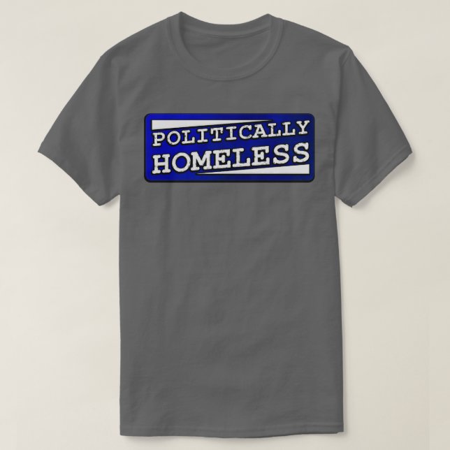 Camiseta Politicamente sem-abrigo (Frente do Design)