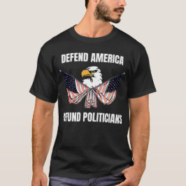 Camiseta Políticos Defensores Defendem Os EUA