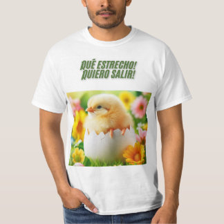 Camiseta Pollito Impaciente: ¡Qué Estrecho!