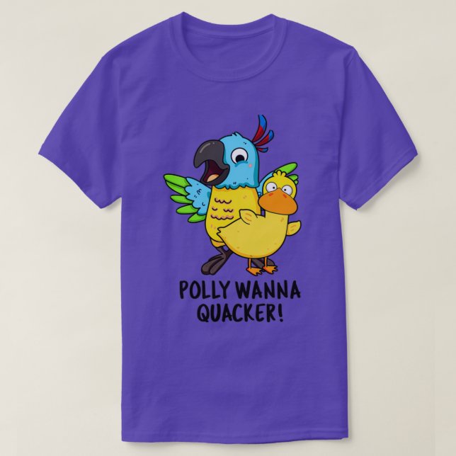 Camiseta Polly Wanna Quacker Funny Animal Pun (Frente do Design)