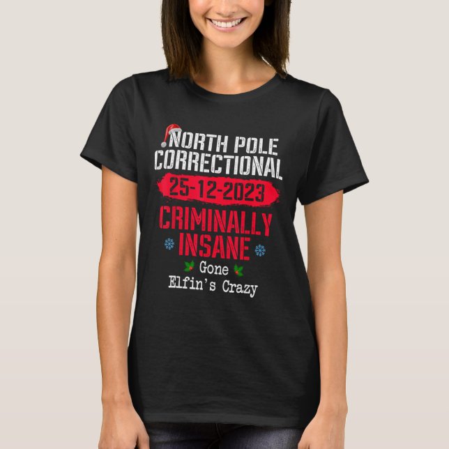 Camiseta Polonês Norte Correto Criminalmente Insano Saiu El (Frente)