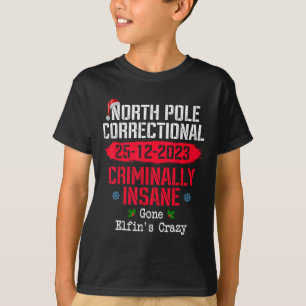 Camiseta Polonês Norte Correto Criminalmente Insano Saiu El