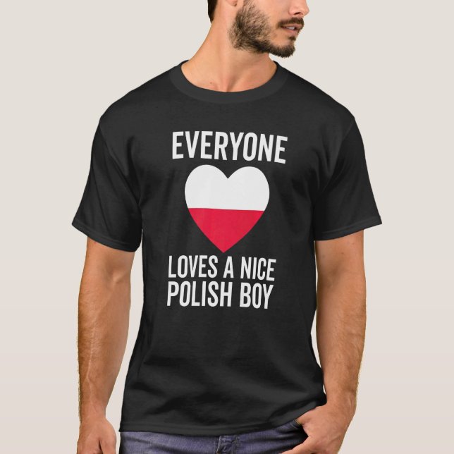 Camiseta Polônia Flag Todo Mundo Adora Um Belo Garoto Polon (Frente)