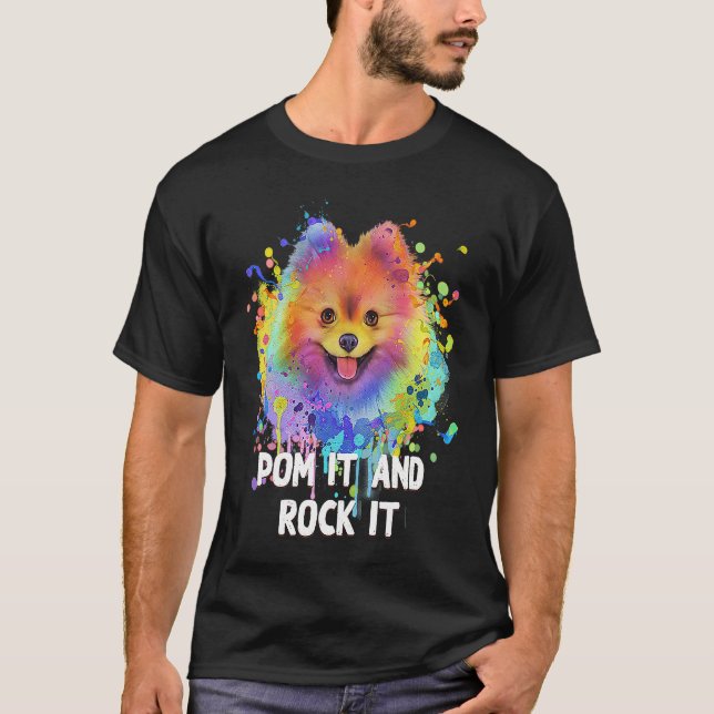Camiseta Pom It and Rock It  Pomeranian Humor Pom Pom Dog (Frente)