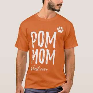 Camiseta Pom Mãe Engraçado para Mãe de Cachorro Pomerano