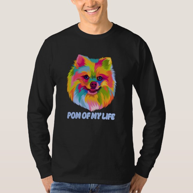 Camiseta Pom of My Life Pomeranian Pom Pom Humor Dog (Frente)