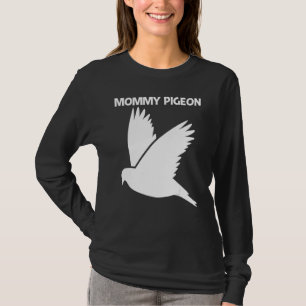 Camiseta Pombo legal Para Mulheres Mamãe Pedra De Pedra De