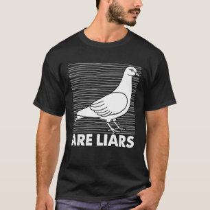 Camiseta Pombos São Mentirosos Não São Espiões Reais Pássar