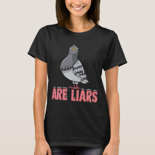 Camiseta Pombos são mentirosos, pombos-aves e outras aves
