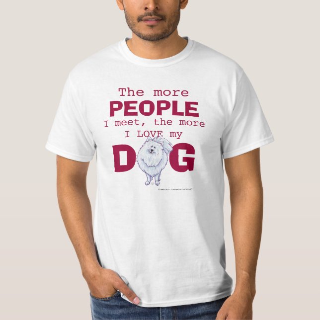 Camiseta Pomerânia Quanto mais Pessoas, Cão de Amor (Frente)
