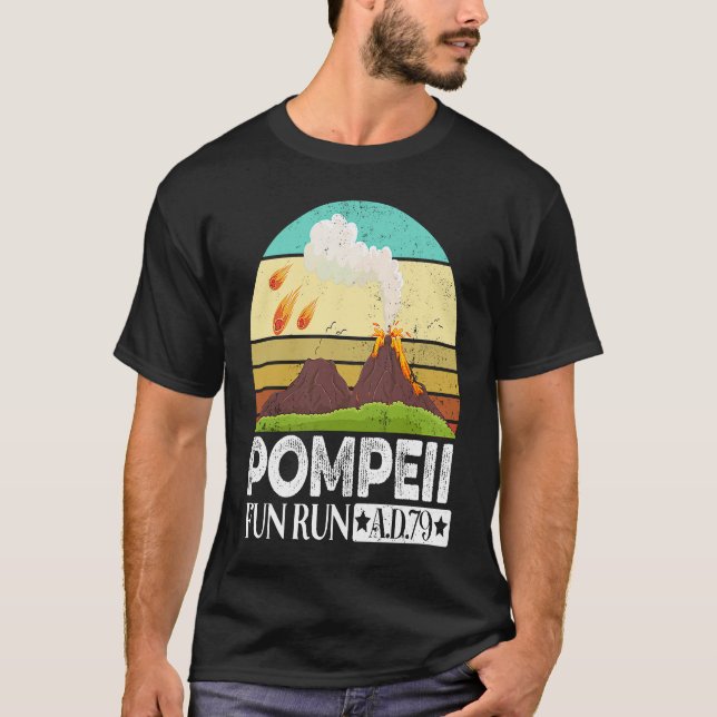 Camiseta Pompeii Eruption Of Mount Vesuvius In 79 Fun Run 7 (Frente)