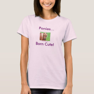 Camiseta Pôneis... Nascer giro!