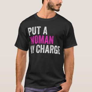 Camiseta Ponha Uma Mulher No Comando