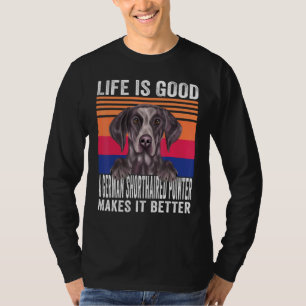 Camiseta Ponteiros Alemães Curtos Torna Sua Vida Boa V
