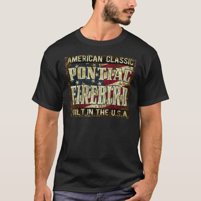 Camiseta Pontiac Firebird - dom sujo. Construído nos EUA (Frente)