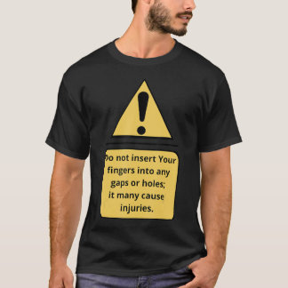 Camiseta Ponto de Exclamação Não Insira Seus Dedos Em Um