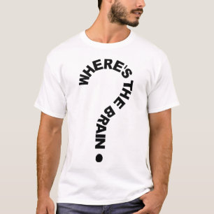 Camiseta Ponto de interrogação onde está o cérebro
