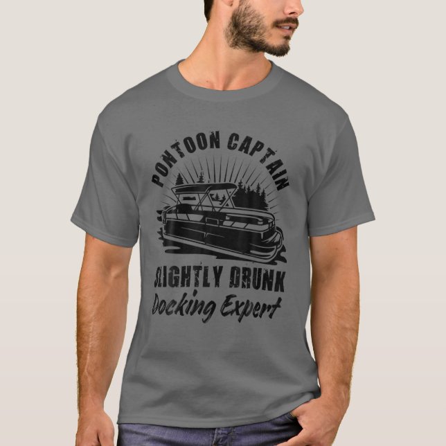 Camiseta Pontoon Capitã, ligeiramente Bebado, docking Exper (Frente)