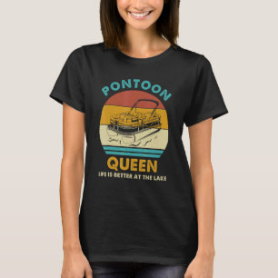 Camiseta Pontoon Queen Life É Melhor No Lago Barco R