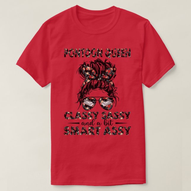 Camiseta Pontoon Queen Messy Bun Classy Sassy e um pouco Sm (Frente do Design)
