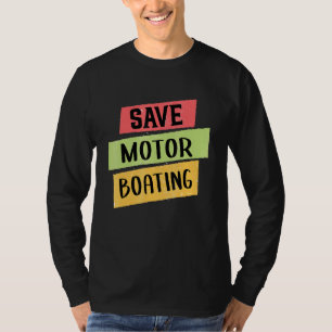 Camiseta Pontoon Salve Barco de Motor Capitão Homens Mulher