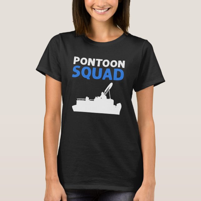 Camiseta Pontoon Squad For Pontoon Boating Pontoon Boat Cap (Frente)
