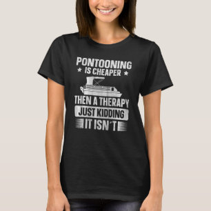 Camiseta Pontooning Barco Pontoon Boat Therapy
