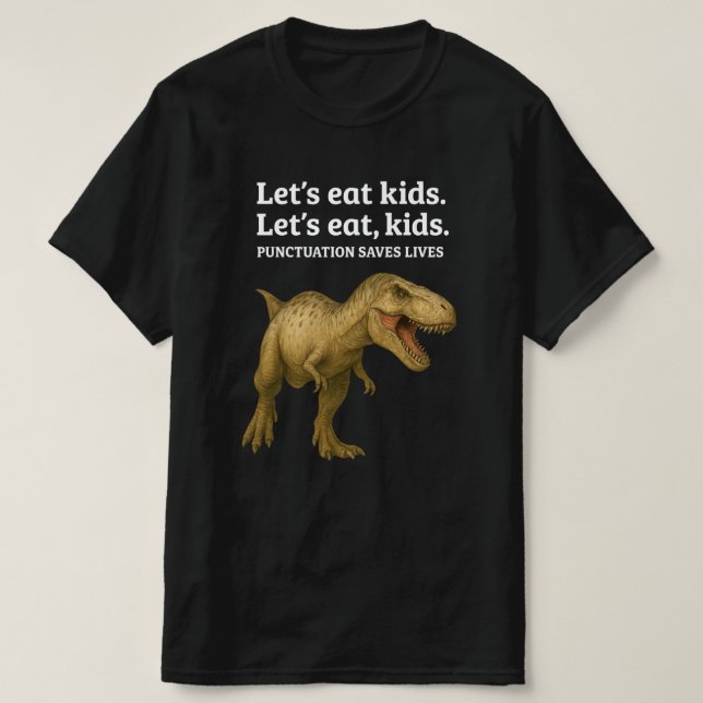 Camiseta Pontuação Eat Kids De vamos Salva Vidas Gramática (Frente do Design)