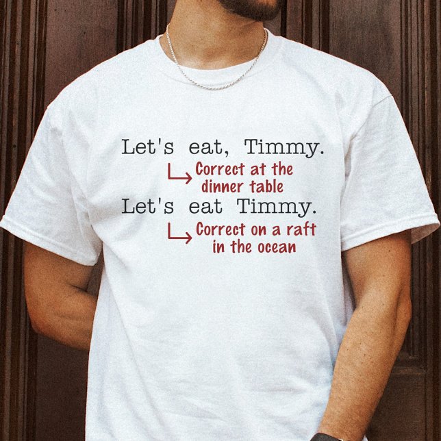 Camiseta Pontuação Engraçada Gramática Amante Humor Timmy (Criador carregado)