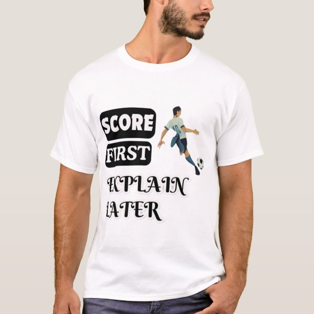 Camiseta Pontuação Primeiro, Explicar Mais Tarde Futebol (Frente)