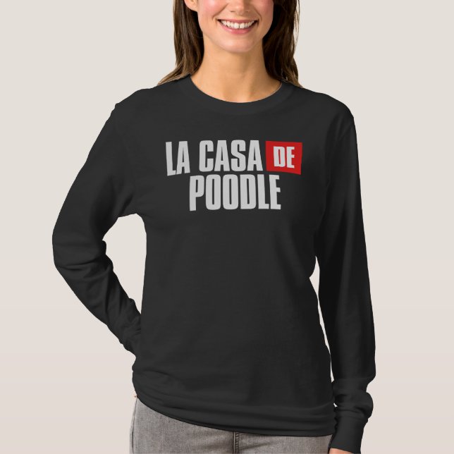 Camiseta Poodle Dog Para Casa Para A Mãe (Frente)