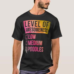 Camiseta Poodle Funny Level Of Poodles In Watercolor