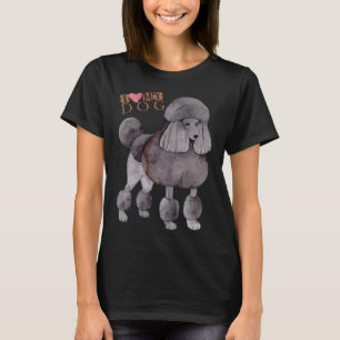 Camiseta Poodle I Love My Dog