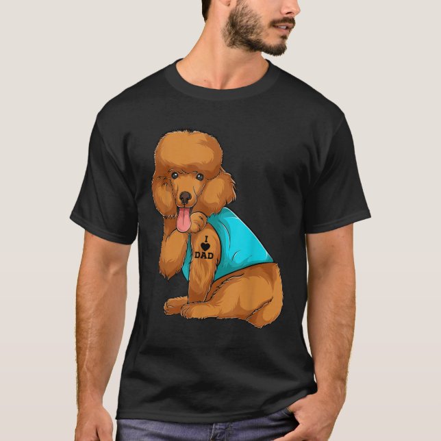 Camiseta Poodle I Love Pai Tattoo Roupa, Pai De Cachorro Di (Frente)