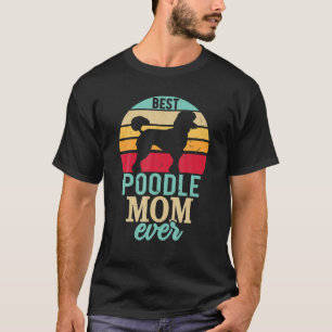 Camiseta Poodle Mãe Alguma Vez Deu Para Homens Mulheres Cac