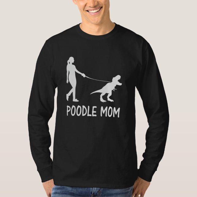 Camiseta Poodle Mãe Poodle Mama Cachorro Dinossauro Mulhere (Frente)