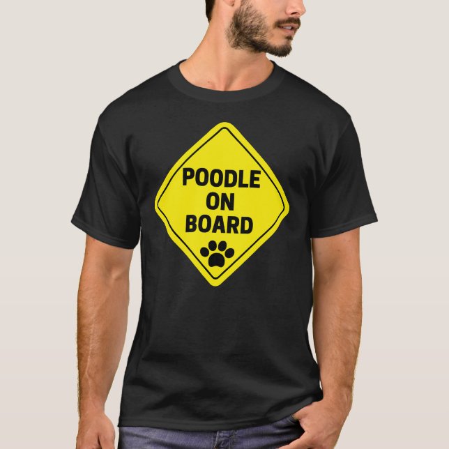 Camiseta Poodle On Conselho Engraçado Sinal Stickers Gifts (Frente)