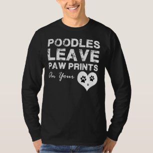Camiseta Poodles Deixam Impressões De Pata Em Seu Coração