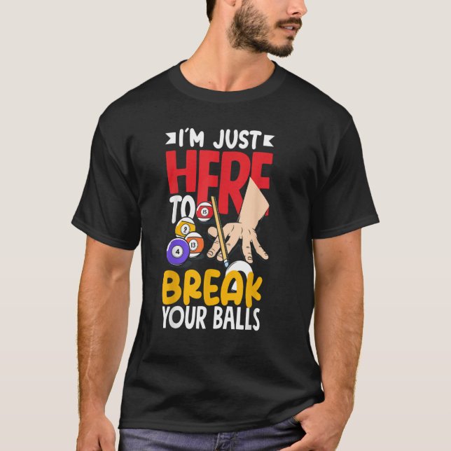 Camiseta Pool Billiard Snooker Break Your Balls (Frente)